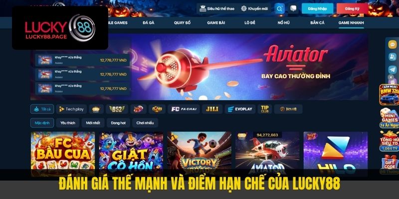 Đánh giá thế mạnh và điểm hạn chế của Lucky88